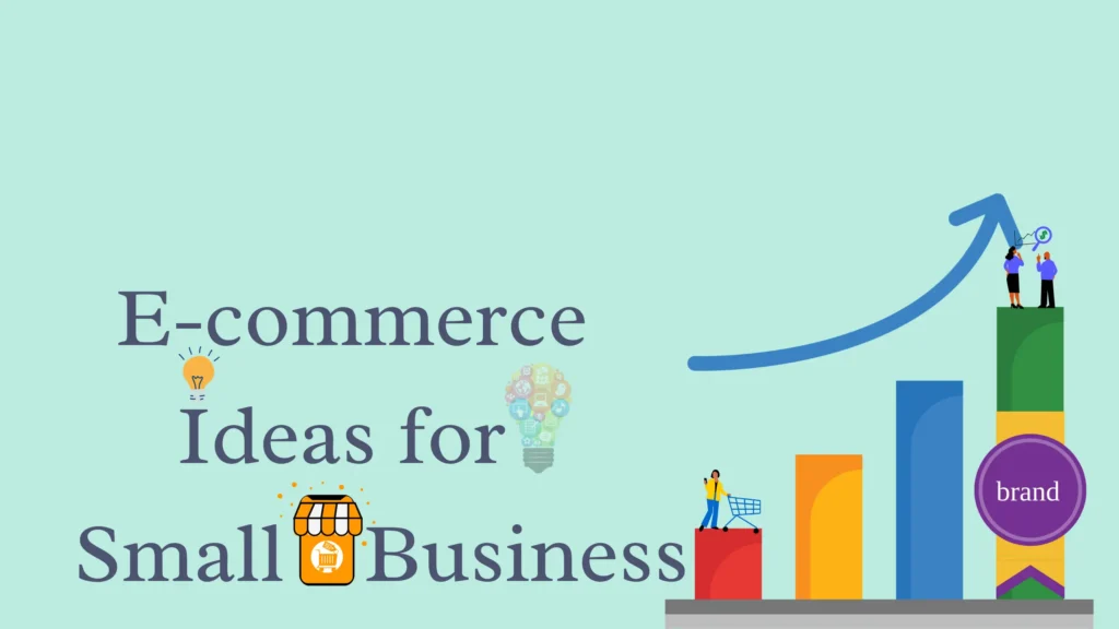 e-commerce ideas for small business